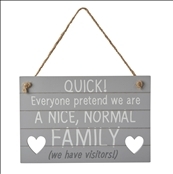 .....Nice, Normal Family Slatted Sign